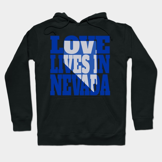 Love Lives in Nevada Hoodie by DonDota